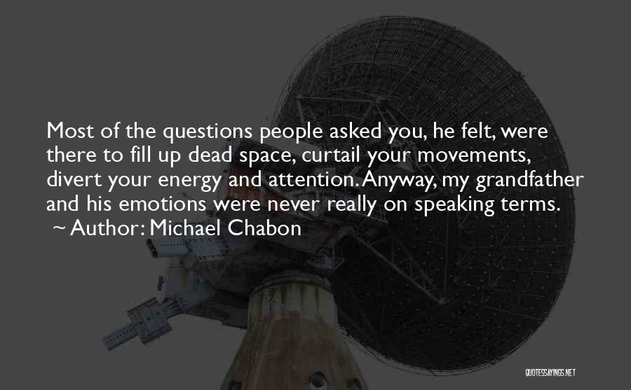 Divert Attention Quotes By Michael Chabon