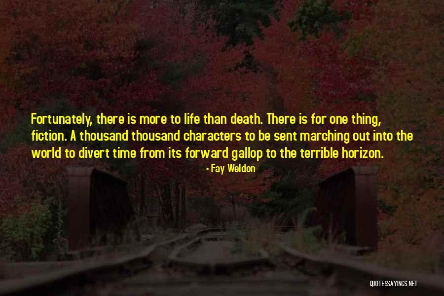 Divert Quotes By Fay Weldon Divert Quotes By Fay Weldon