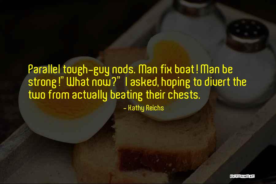 Divert Quotes By Kathy Reichs Divert Quotes By Kathy Reichs