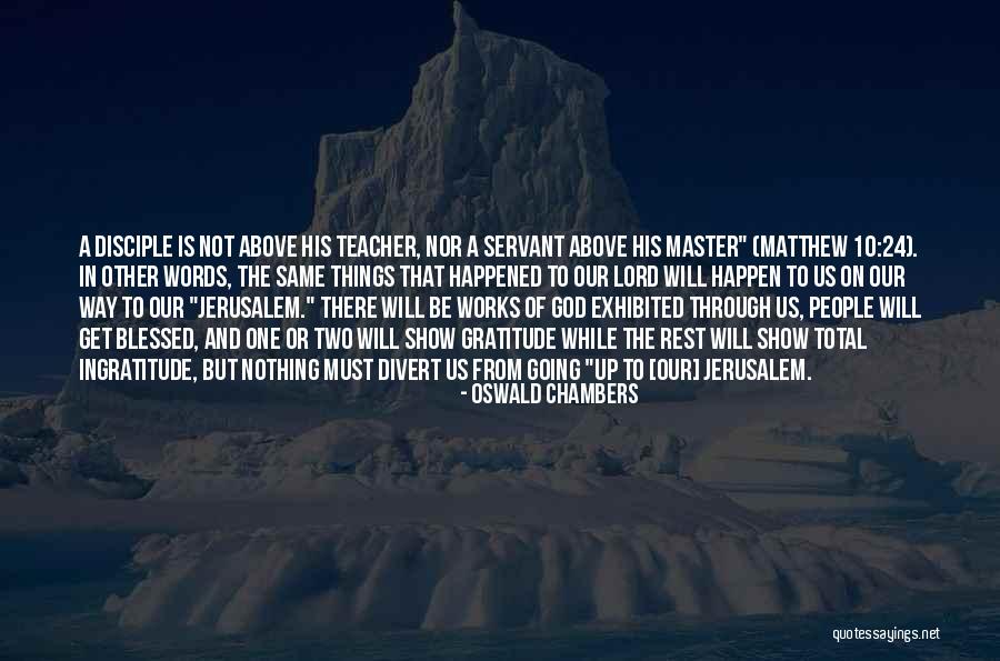 Divert Quotes By Oswald Chambers Divert Quotes By Oswald Chambers