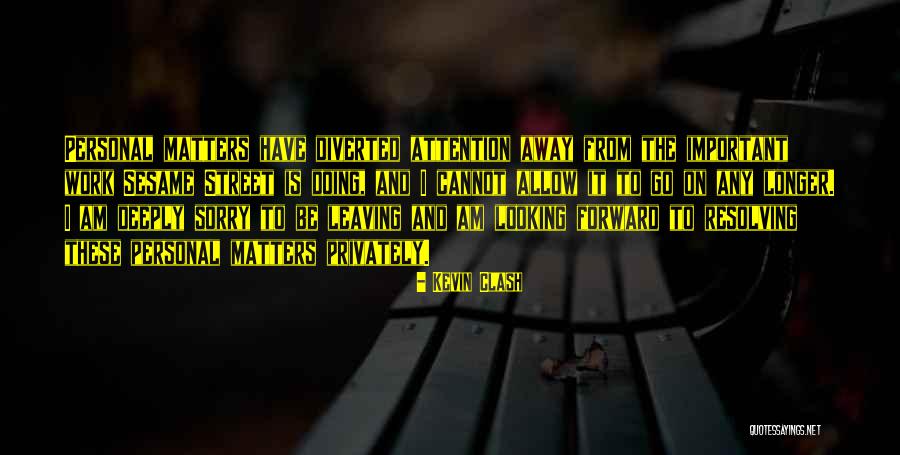 Diverted Quotes By Kevin Clash Diverted Quotes By Kevin Clash