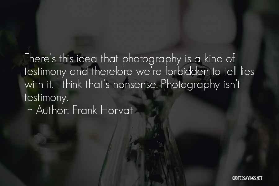 Divertente Quotes By Frank Horvat