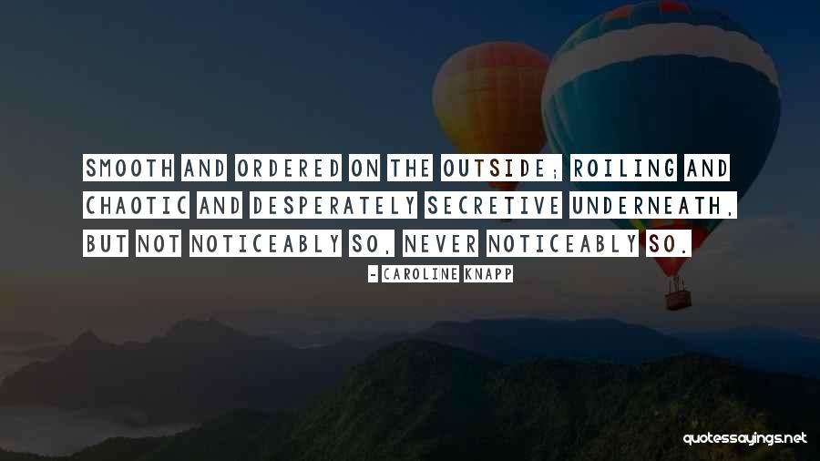 Diverteren Quotes By Caroline Knapp