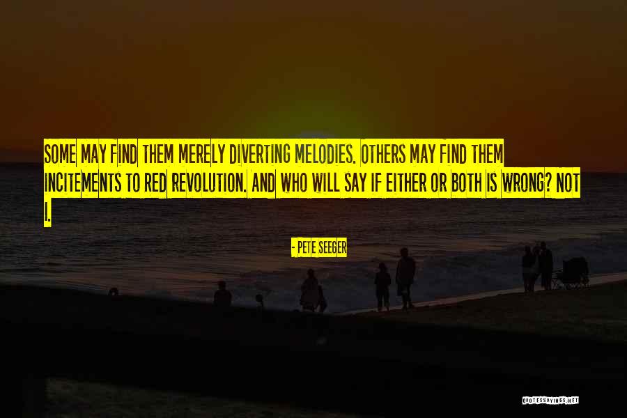 Diverting Quotes By Pete Seeger Diverting Quotes By Pete Seeger
