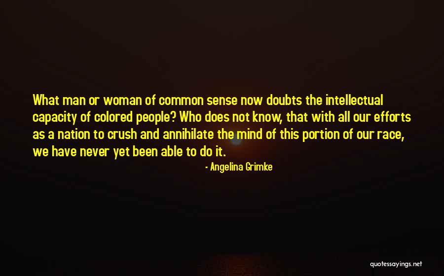 Divid And Conquer Quotes By Angelina Grimke Divid And Conquer Quotes By Angelina Grimke