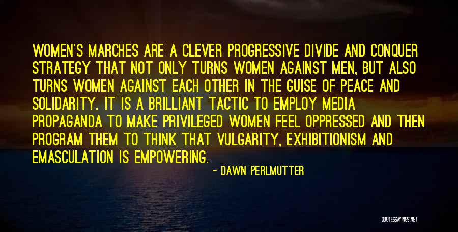 Divide And Conquer Quotes By Dawn Perlmutter Divide And Conquer Quotes By Dawn Perlmutter
