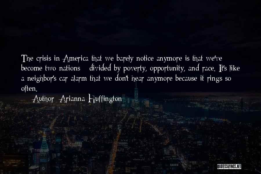 Divided America Quotes By Arianna Huffington