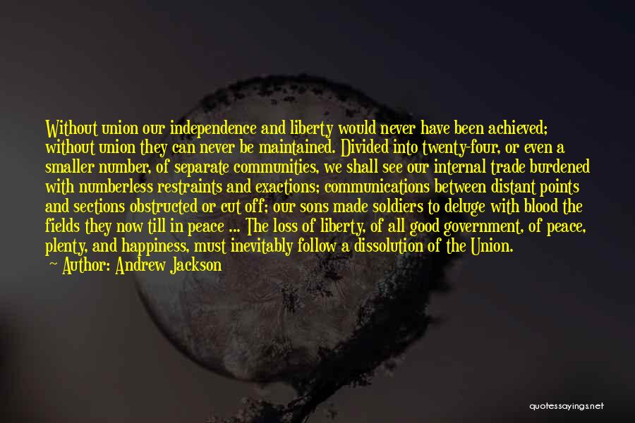 Divided Communities Quotes By Andrew Jackson