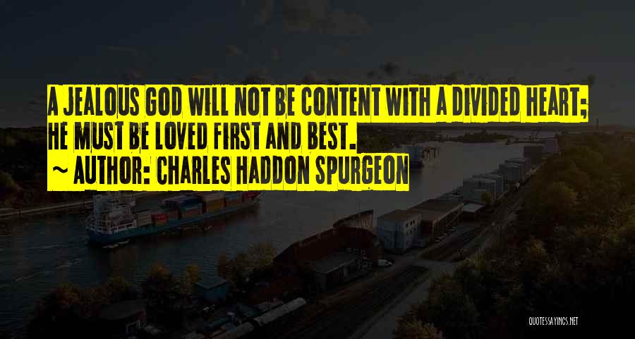 Divided Heart Quotes By Charles Haddon Spurgeon
