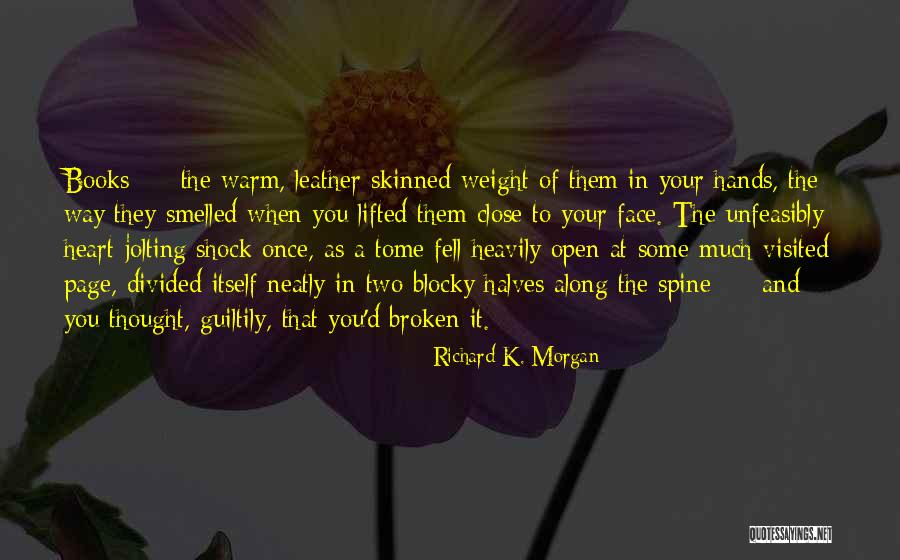 Divided Heart Quotes By Richard K. Morgan Divided Heart Quotes By Richard K. Morgan