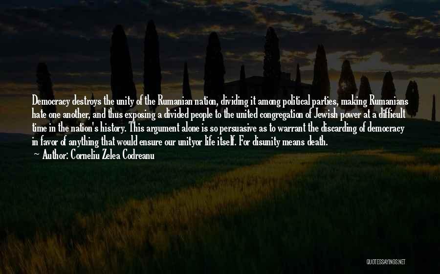 Divided Nation Quotes By Corneliu Zelea Codreanu