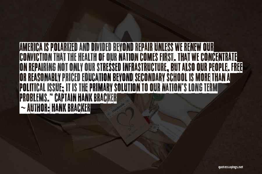 Divided Nation Quotes By Hank Bracker