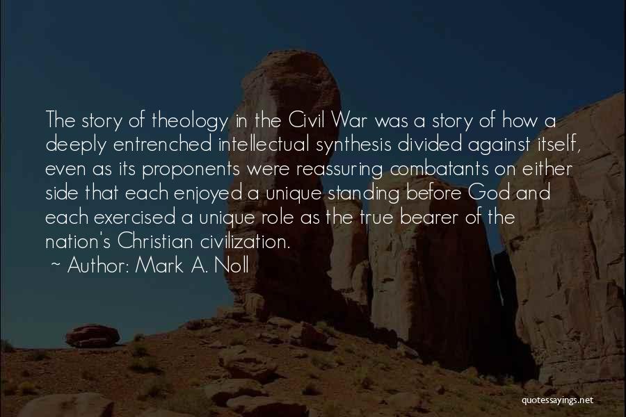 Divided Nation Quotes By Mark A. Noll