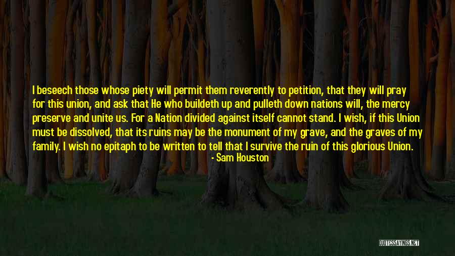 Divided Nation Quotes By Sam Houston