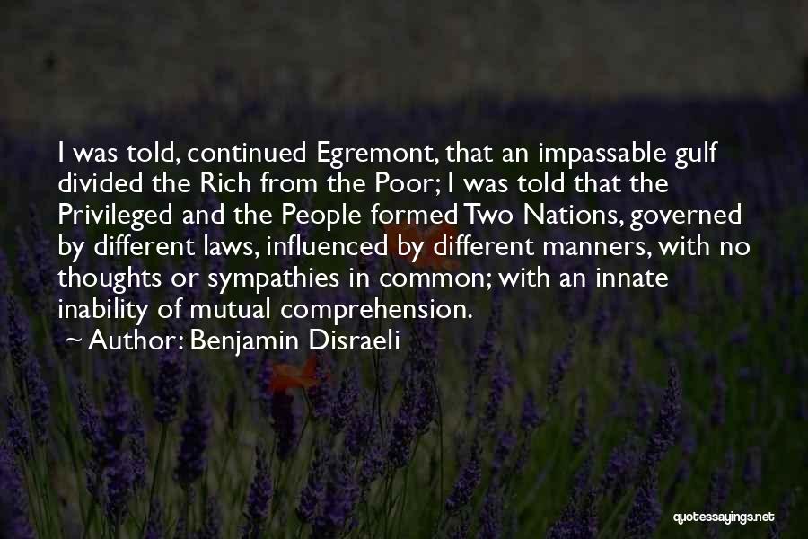 Divided Nations Quotes By Benjamin Disraeli