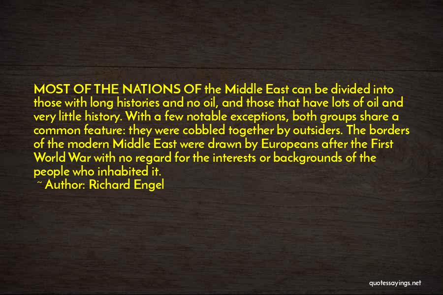 Divided Nations Quotes By Richard Engel