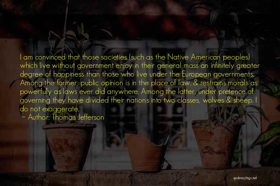 Divided Nations Quotes By Thomas Jefferson