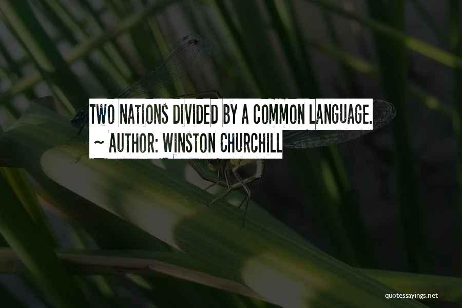 Divided Nations Quotes By Winston Churchill