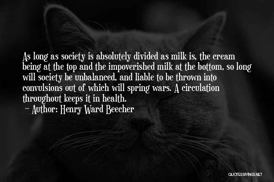 Divided Society Quotes By Henry Ward Beecher