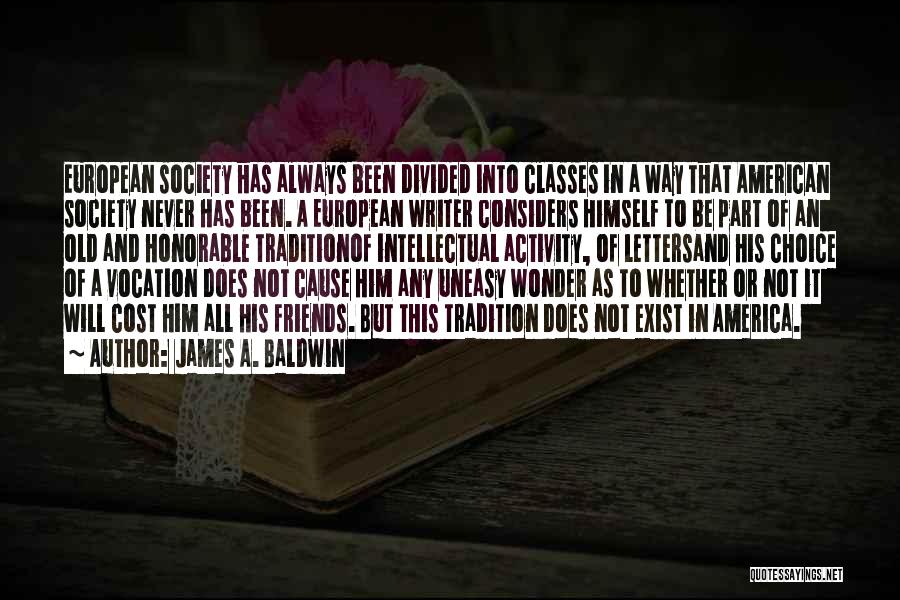 Divided Society Quotes By James A. Baldwin