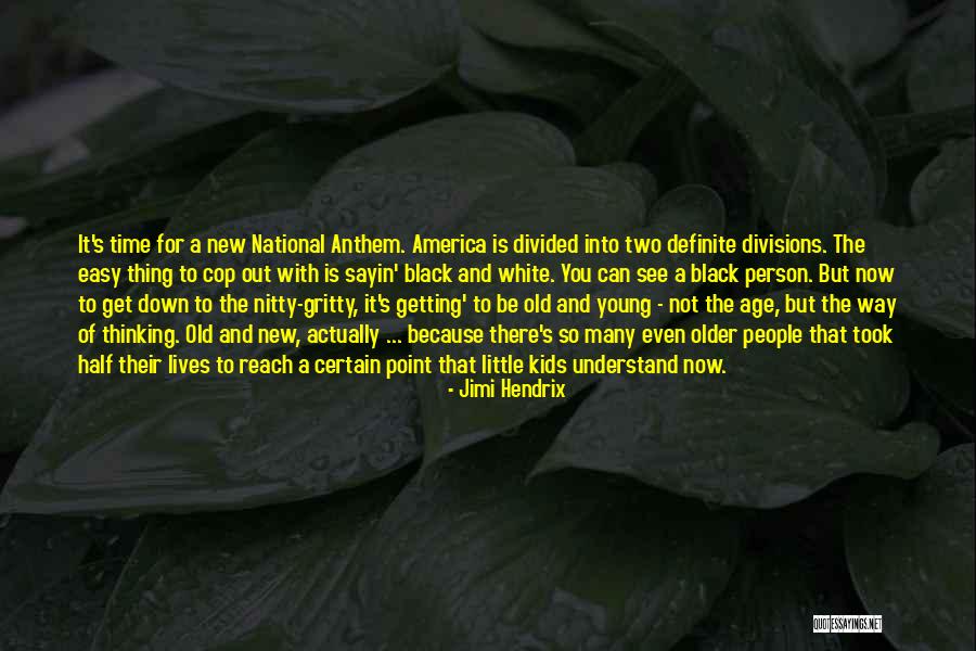 Divided Society Quotes By Jimi Hendrix Divided Society Quotes By Jimi Hendrix