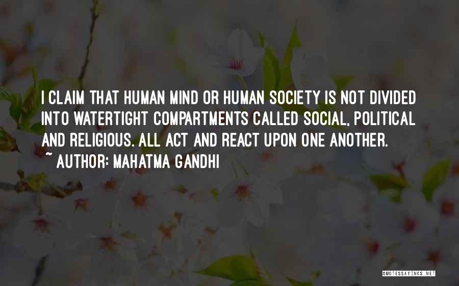 Divided Society Quotes By Mahatma Gandhi