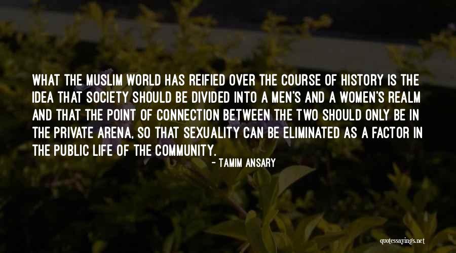 Divided Society Quotes By Tamim Ansary