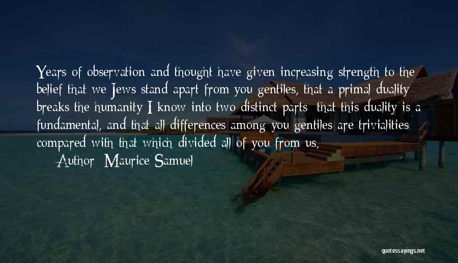 Divided We Stand Quotes By Maurice Samuel