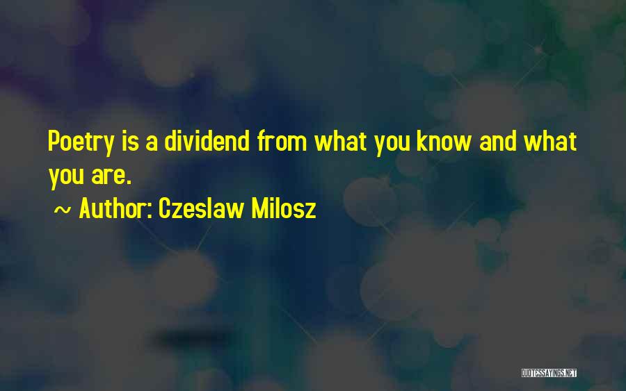 Dividend Quotes By Czeslaw Milosz