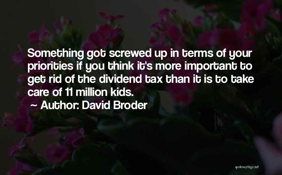 Dividend Quotes By David Broder