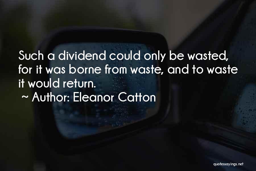 Dividend Quotes By Eleanor Catton