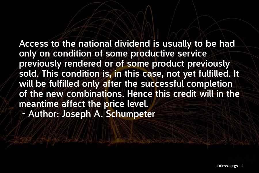 Dividend Quotes By Joseph A. Schumpeter