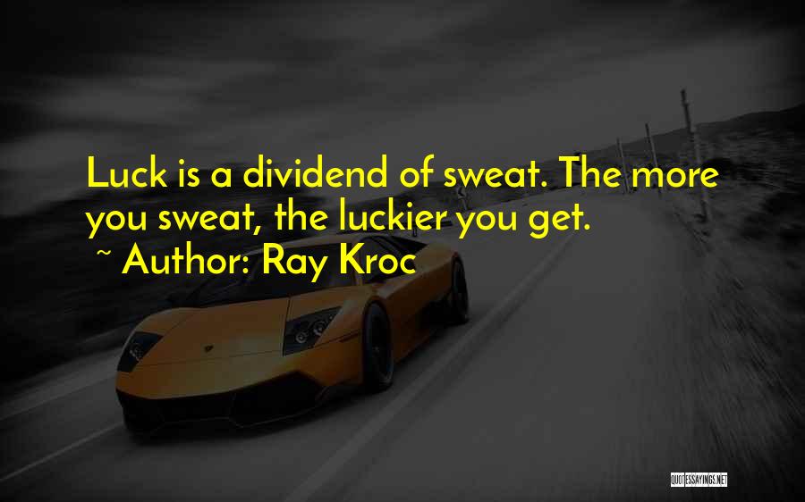 Dividend Quotes By Ray Kroc