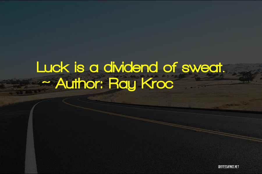 Dividend Quotes By Ray Kroc