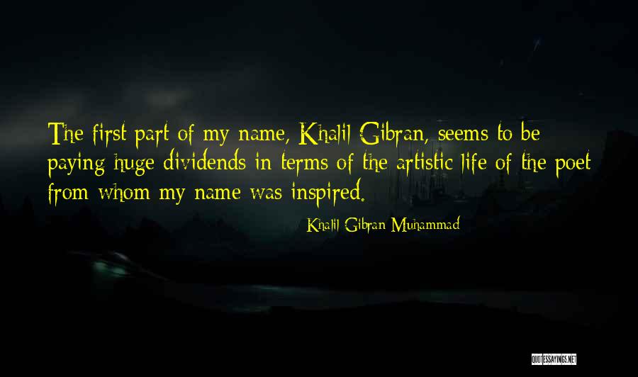 Dividends Quotes By Khalil Gibran Muhammad Dividends Quotes By Khalil Gibran Muhammad
