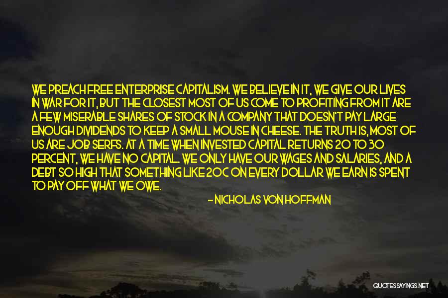 Dividends Quotes By Nicholas Von Hoffman Dividends Quotes By Nicholas Von Hoffman