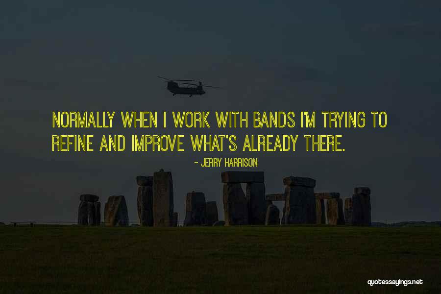 Divididos Cielito Quotes By Jerry Harrison Divididos Cielito Quotes By Jerry Harrison