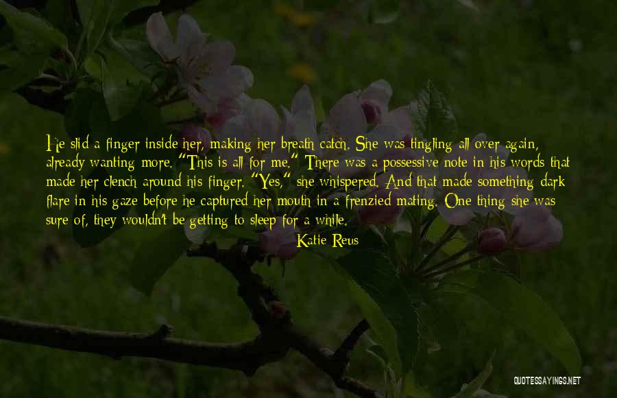 Dividiendo Palabras Quotes By Katie Reus Dividiendo Palabras Quotes By Katie Reus