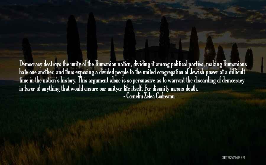 Dividing A Nation Quotes By Corneliu Zelea Codreanu