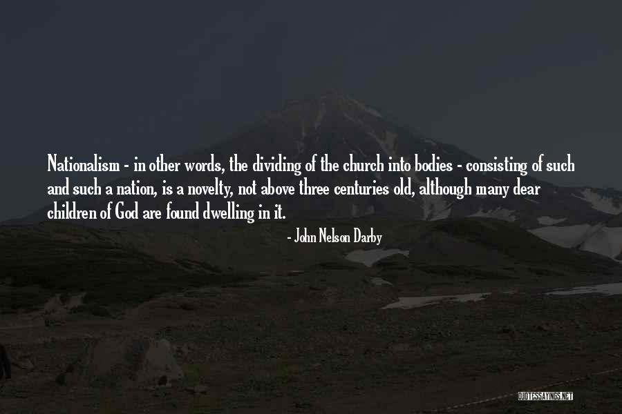 Dividing A Nation Quotes By John Nelson Darby