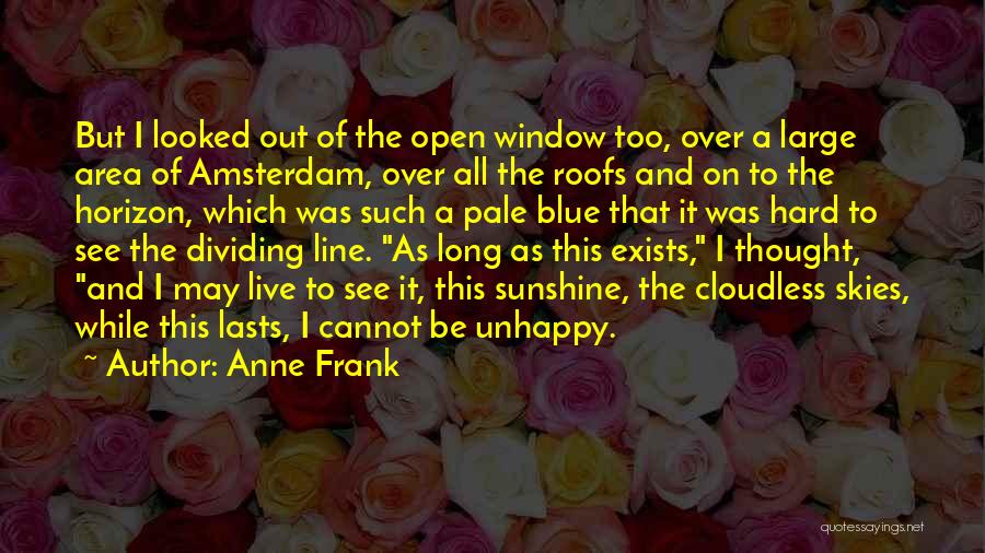 Dividing Line Quotes By Anne Frank