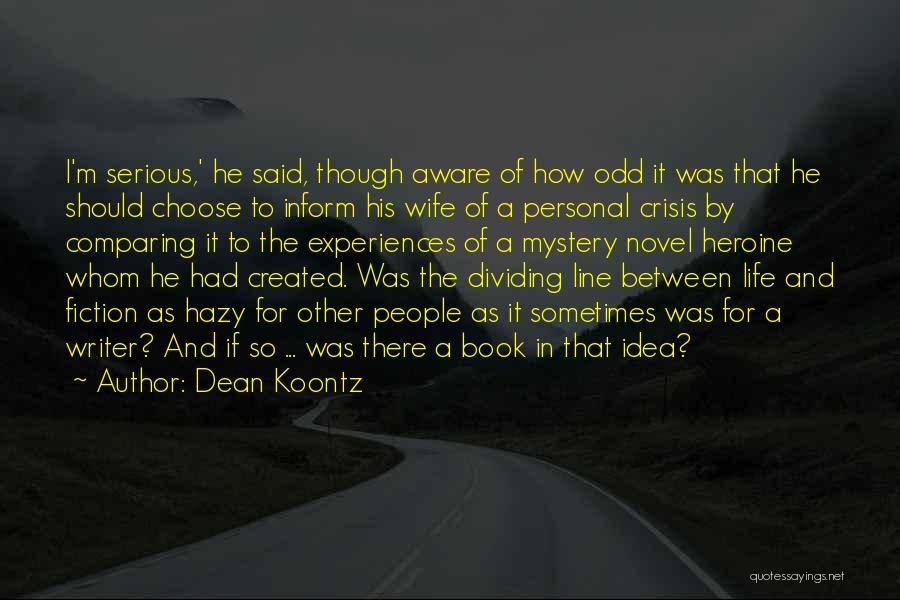 Dividing Line Quotes By Dean Koontz