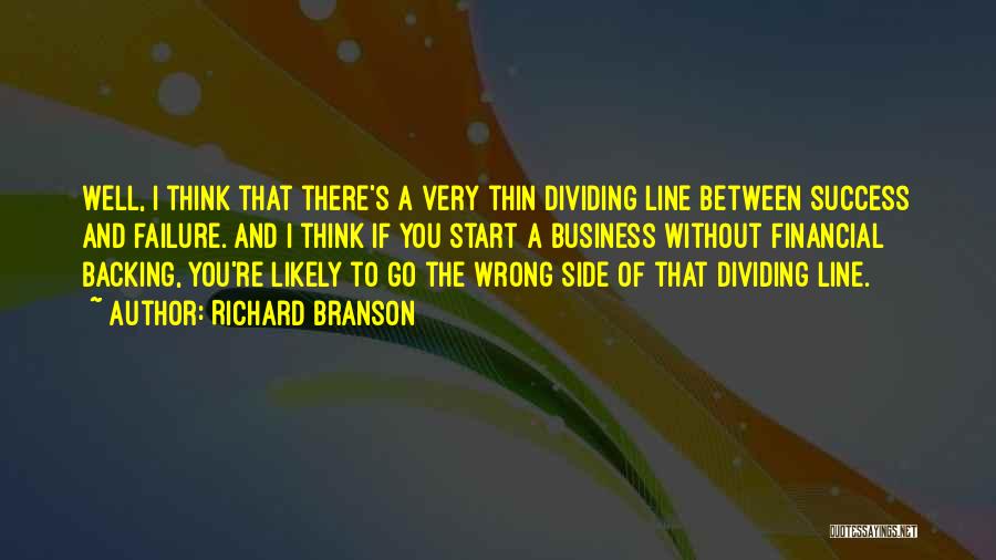 Dividing Line Quotes By Richard Branson