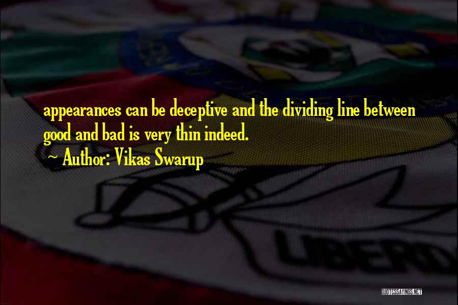 Dividing Line Quotes By Vikas Swarup