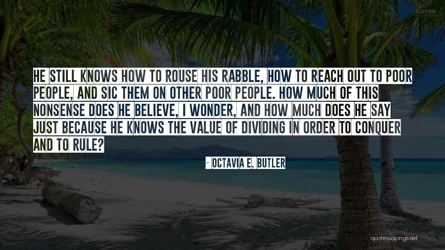 Dividing People Quotes By Octavia E. Butler Dividing People Quotes By Octavia E. Butler