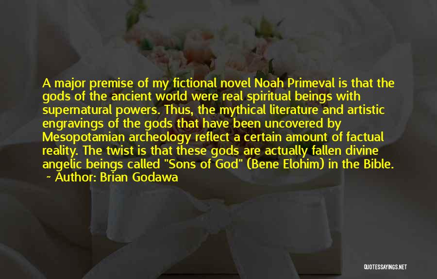 Divine Beings Quotes By Brian Godawa