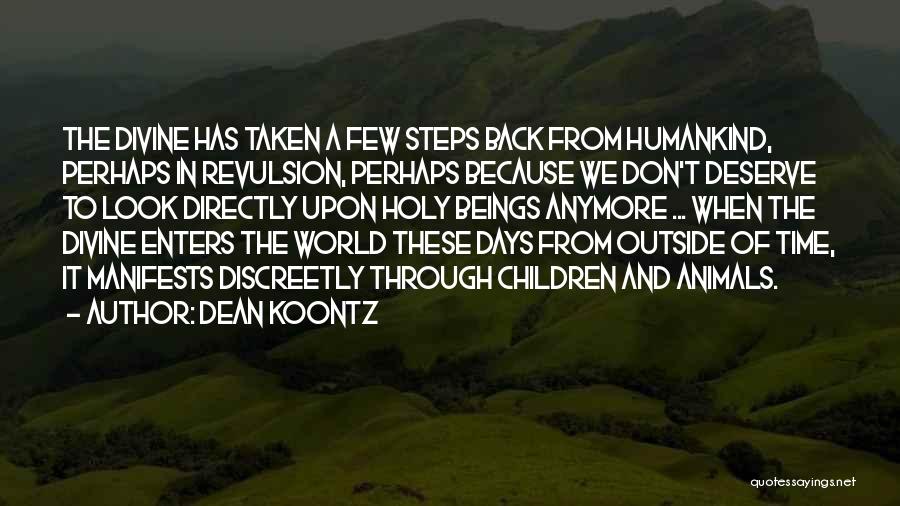 Divine Beings Quotes By Dean Koontz