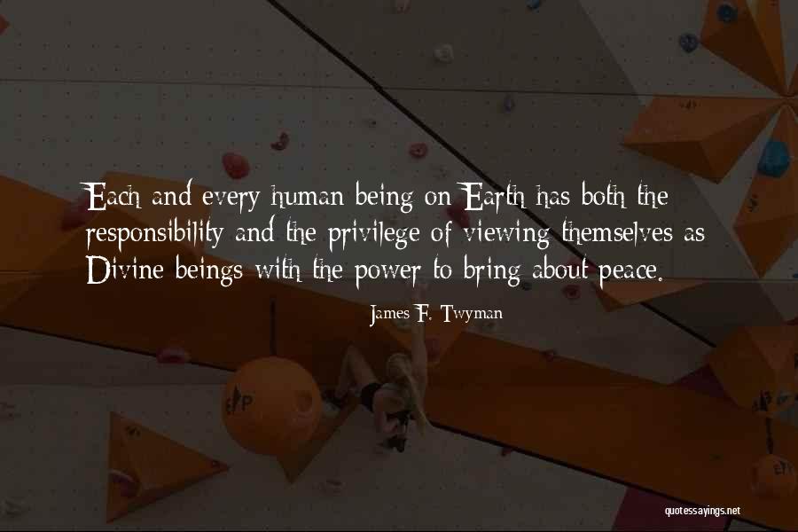 Divine Beings Quotes By James F. Twyman