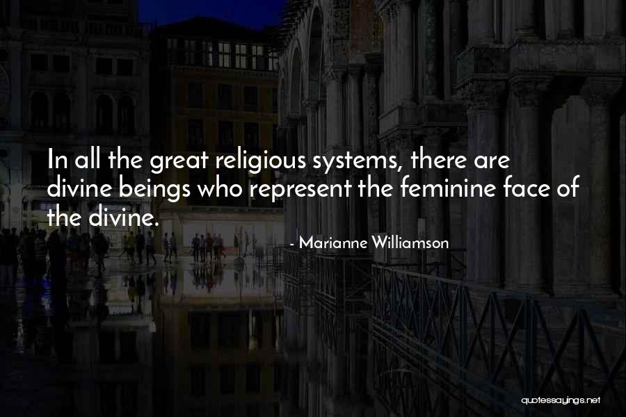 Divine Beings Quotes By Marianne Williamson