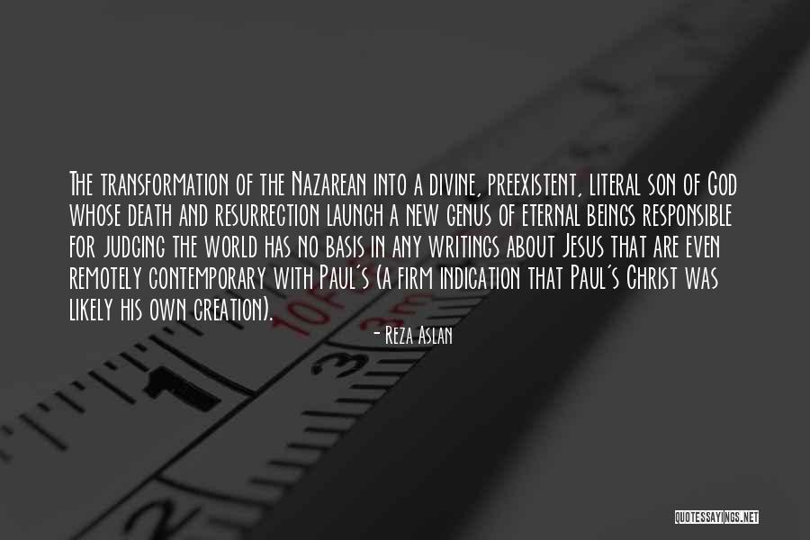 Divine Beings Quotes By Reza Aslan